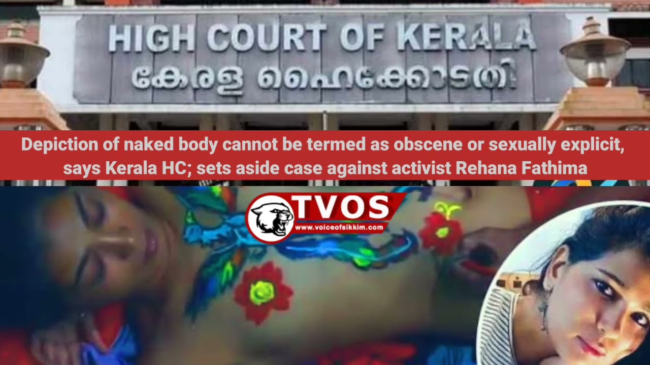 Landmark Judgement of Kerala High Court on Nudity and Sex