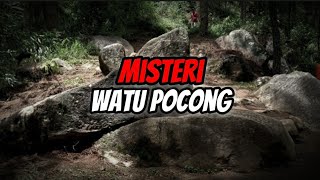 MISTERI WATU POCONG???