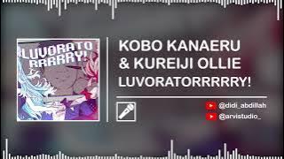 KOBO KANAERU & KUREIJI OLLIE - LUVORATORRRRRY! || (Isolated Vocal Only)
