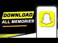 How to Download All Your Snapchat Memories At Once