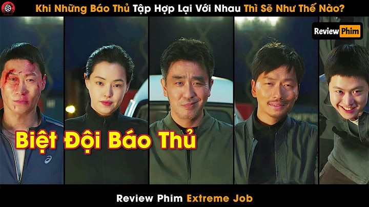 [Review Phim] Khi Những Báo Thủ Tập Hợp Lại Với Nhau Thì Sẽ Như Thế Nào?