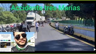 tragedia en la México Cuernavaca // tres Marías