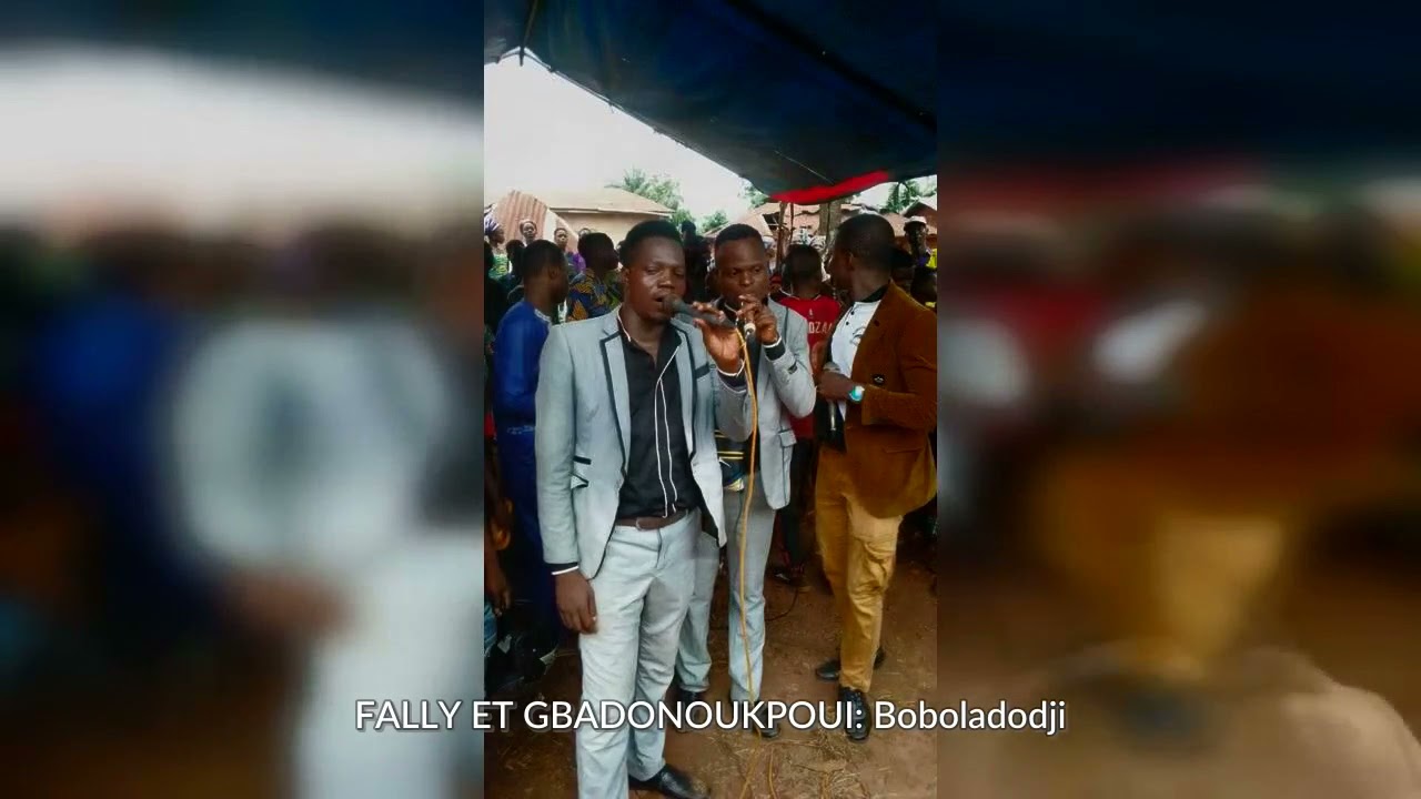 FALLY ET GBADONOUKPOUI  Boboladodji