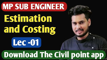 Mp Sub Engineer Vacancy 2022 | Estimation and Costing | lec -01 | by prabhav sir