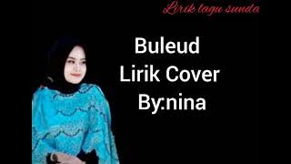 lirik lagu sunda (buleud) cover by:nina