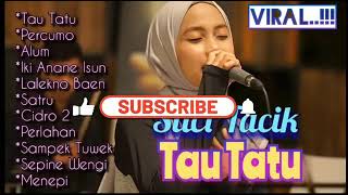 Suci tacik full album tanpa iklan viral..!!!!