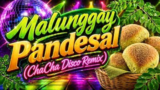 Malunggay Pandesal Cha Cha Disco Remix