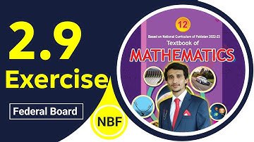 Exercise 2.9 Class 12 maths|NBF New Book 2025 | ex 2.9 Class 12 maths NBF | by beta maths | Sir Ali
