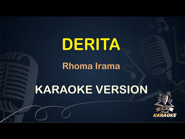 DERITA || Rhoma Irama ( Karaoke ) Dangdut || Koplo HD Audio class=