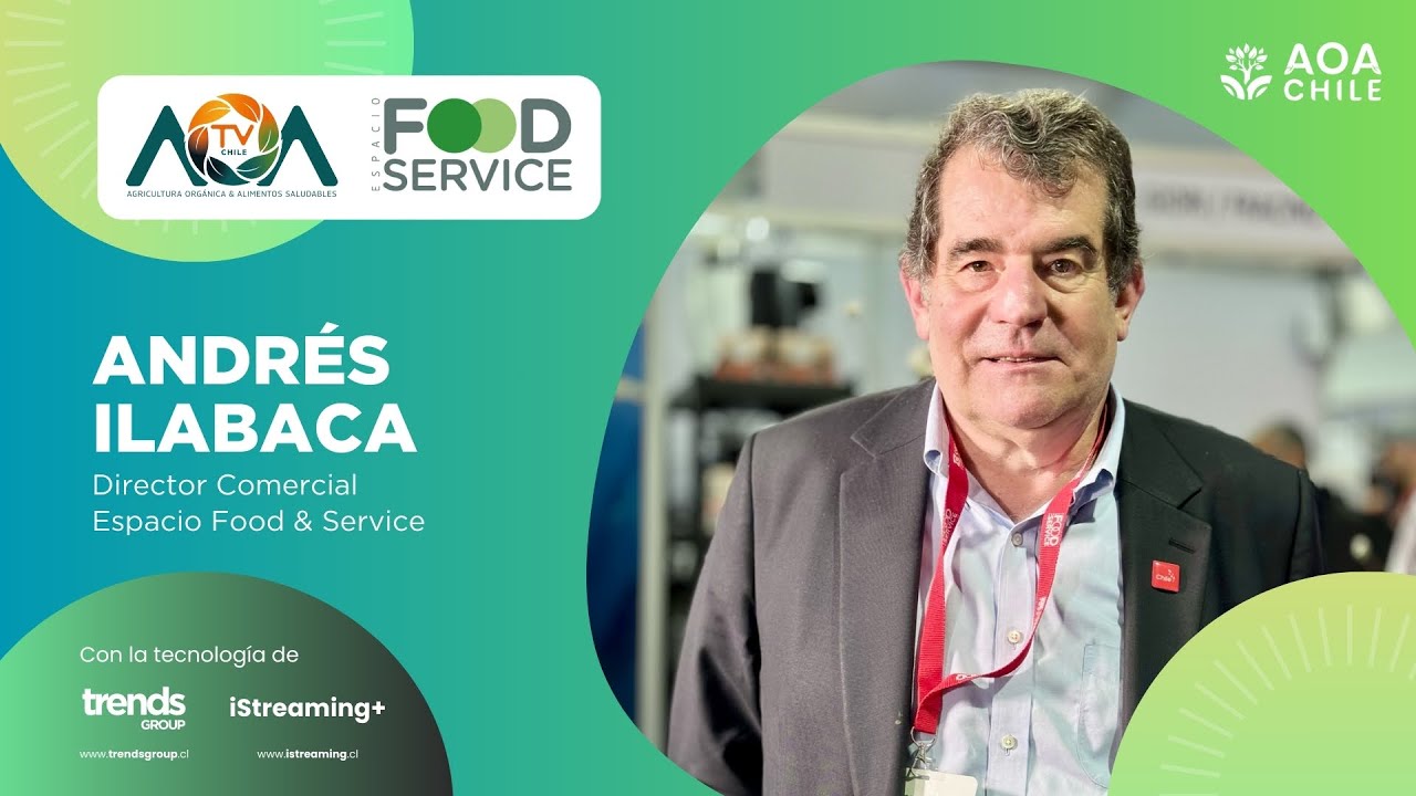D3. Andrés Ilabaca - Director Comercial Espacio Food & Service | Pabellón Orgánico 2024