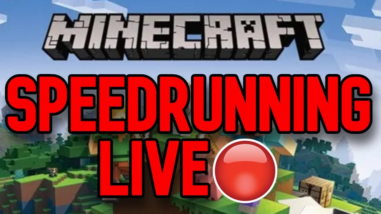 Speedrunning Minecraft LIVE - YouTube