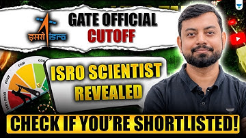 Official ISRO Scientist Cutoff via GATE 2025 | Branch-wise Cutoff, Selection Trends