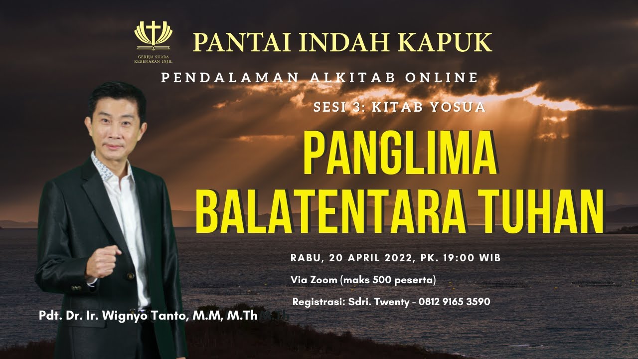 Kitab Yosua (Sesi 3) - Panglima Balatentara TUHAN - Pdt. Dr. Ir. Wignyo Tanto, M.M, M.Th