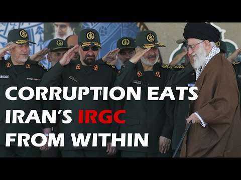 Corruption eats Iran’s IRGC from within