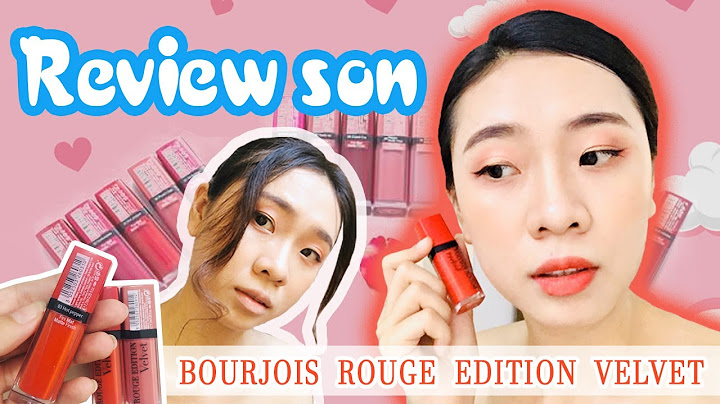 Son rouge edition velvet màu nào đẹp nhất năm 2024