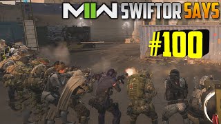 Swiftor Says in MW2 #100 | Full Episode