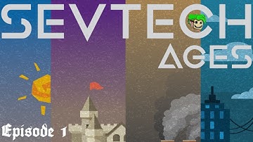 Sevtech survival: Humble beginnings