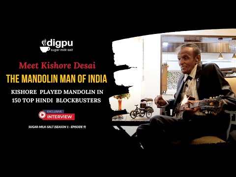 The Mandolin Man of India - meet Kishore Desai',  a man who played mandolin for 150 top Hindi songs