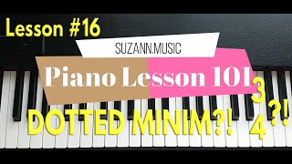 Piano Lesson 101: Lesson #16. What is DOTTED MINIM! How to play in 3 beats