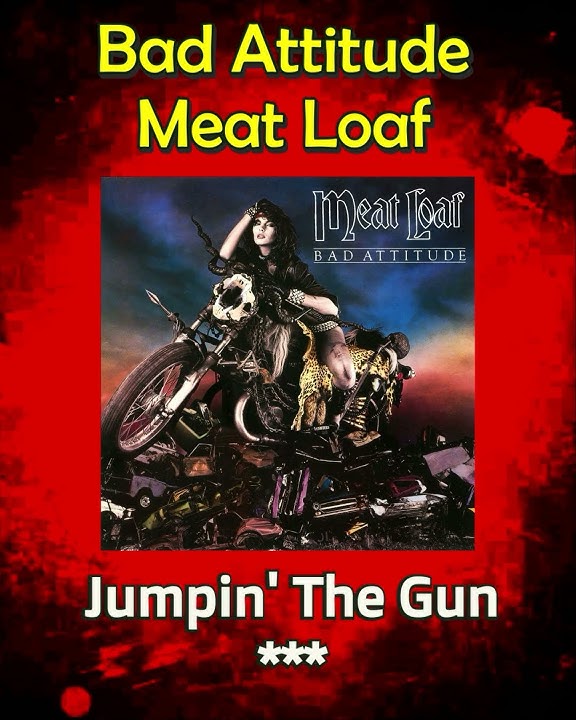 Rank The Tracks Bad Attitude Meat Loaf