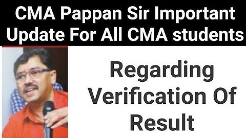 CMA pappan sir important Update Regarding Verification Of Results ] ICMAI Latest Announcement]