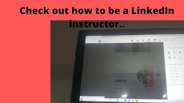 Do you know how to be a LinkedIn instructor??