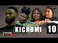 Kichomi episode 10   new african series  2023 swahili series  duma tv