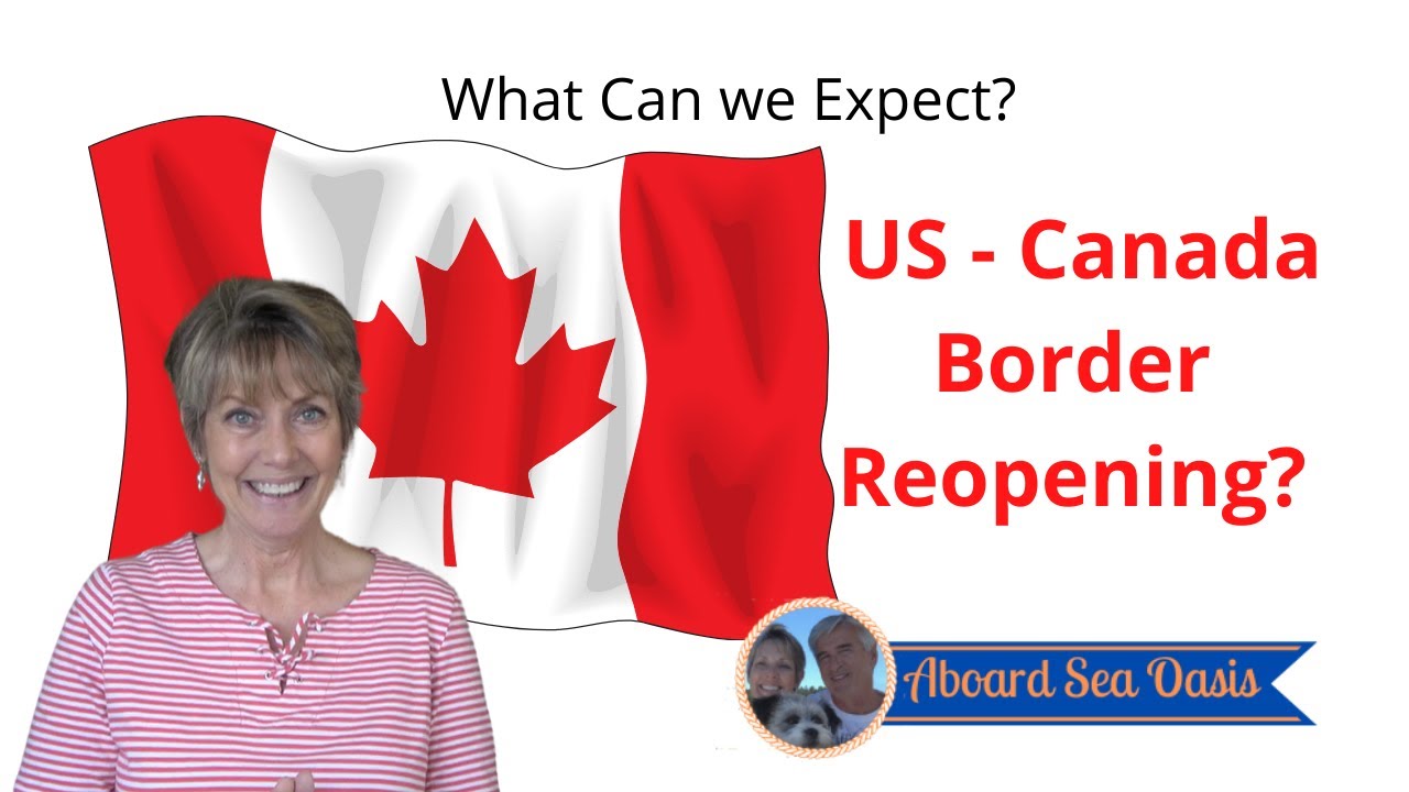 US   Canada Border Reopening