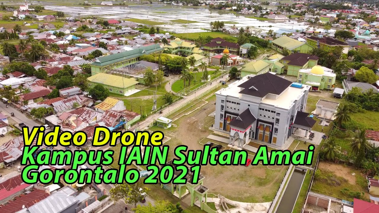 Video Drone Kampus IAIN Sultan Amai Gorontalo 2021