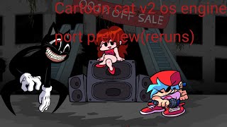 Cartoon cat v2 os engine port preview (reruns)