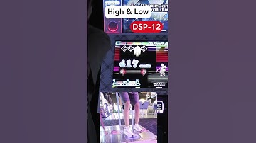 High & Low DSP-12 FC!【DDR A20 PLUS】