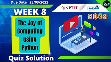 NPTEL The Joy of Computing using Python Week 8 Quiz Assignment Solutions | January 2022 | IIT Ropar