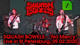 SQUASH BOWELS "No Mercy" - Live in St.Petersburg, 09.02.2020