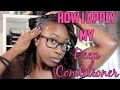 Hairlicious Inc.: How I Apply My Deep Conditioner