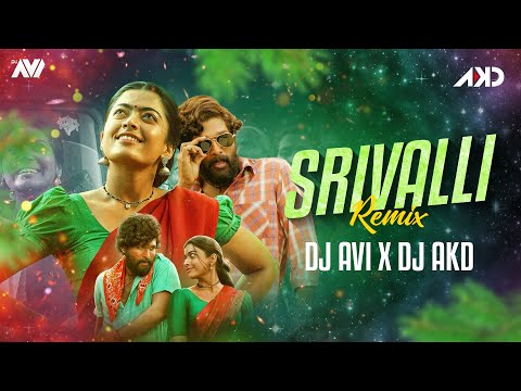 Srivalli (Remix) | Dj Avi X Dj Akd | Afterlife Visuals | Pushpa | Allu Arjun, Rashmika | Javed Ali