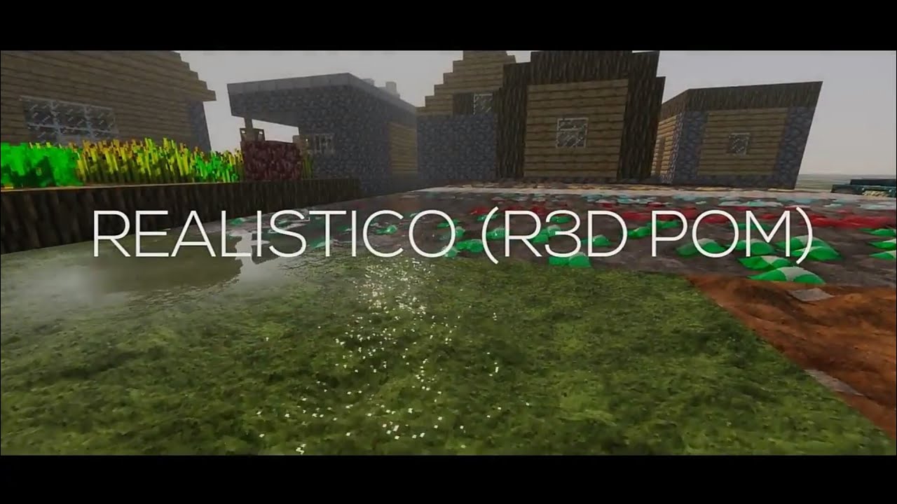 REALISTIC MINECRAFT. REALISTICO (R3D POM) with KUDA 