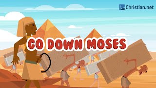 Go Down Moses | Christian Songs For Kids