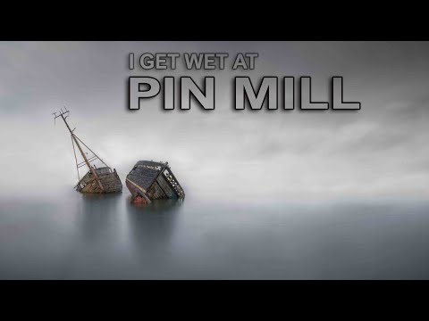 HOW I RESEARCH A LOCATION - PIN MILL - LONG EXPOSURE PHOTOGRAPHY