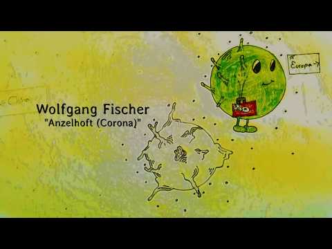 Wolfgang Fischer - Anzelhoft (Corona)