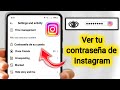 Cómo ver tu contraseña de Instagram si la olvidaste (2025) Encontré mi contraseña de Instagram