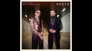😕Luis Fonsi & Rauw Alejandro - Vacío (INTRO EDIT)😕