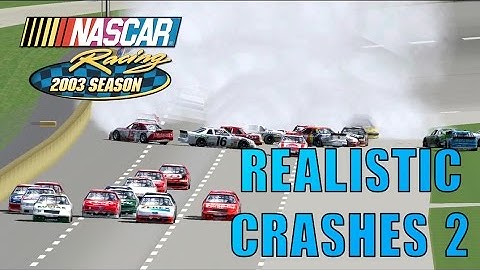 NR2003 Realistic Crashes #2 [NASCAR Racing 2003 Season Crash Compilation]