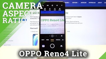How to Change Aspect Ratio in OPPO Reno4 Lite – Find Ratio Settings
