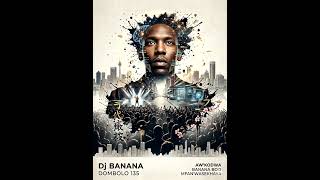 Dj Banana - Dombolo 135