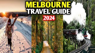 Melbourne Travel Guide 2024 - Best Places to Visit Around Melbourne Australia in 2024