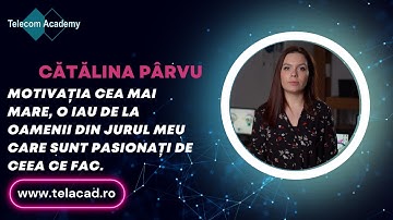 Cătălina Pârvu - Prezentare Instructor Telecom Academy