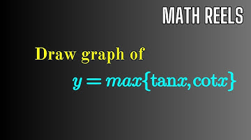 Draw graph of y=max{tanx , cotx} |  by Er. Pradeep Sinha (B.Tech.,IIT-BHU)