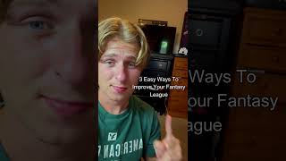 3 Easy Ways to Improve your Fantasy League