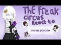 {🗡}The Freak Circus React To MC as Yosano{🗡}&bull;||&bull;2☓&bull;||1/1||TFC☓BSD||boring||&bull;nanay&bull;||