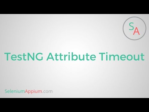 #14 TestNG Attribute Timeout